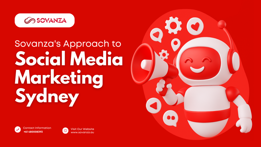 Sovanza's Approach to Social Media Marketing Sydney